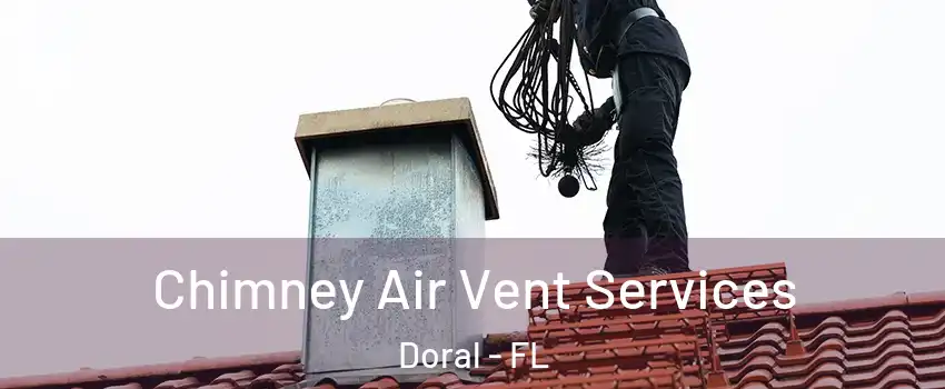  Chimney Air Vent Services Doral - FL